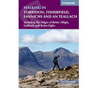Walking in Torridon, Fisherfield, Fannichs and An Teallach: Including the ridges of Beinn Alligin, Liathach and Beinn Eighe