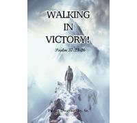 Walking In Victory!: Psalm 37:23-26