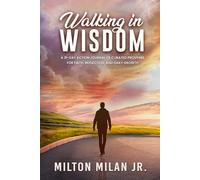 Walking in Wisdom: A 31-Day Action Journal of Curated Proverbs for Faith, Reflection, and Daily Growth