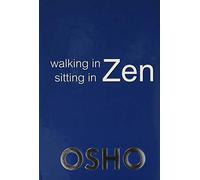 Walking in Zen Sitting in Zen