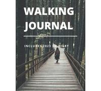 Walking Journal And 2023 Diary | Plan And Execute Your Walking Adventures I UK Bank Holiday Dates Included: 8.5”x11” Ample Space To Track Walks | Great Gift For Ramblers And Walking Groups