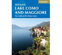 Walking Lake Como and Maggiore : Day walks and the Sentiero del Viandante trek in the Italian Lakes