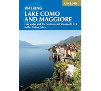 Walking Lake Como and Maggiore : Day walks and the Sentiero del Viandante trek in the Italian Lakes