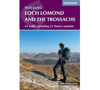 Walking Loch Lomond and the Trossachs: 43 walks, including 21 Munro summits