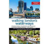 Walking London's Waterways, Updated Edition: Great Routes for Walking, Running, Cycling Along Docks, Rivers and Canals (New edition)