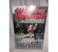 Walking Medicine: The Lifetime Guide to Preventive and Therapeutic Exercisewalking Programs