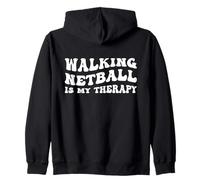 Walking Netball Is My Therapy Sport Wellness Groovy Quote Zip Hoodie