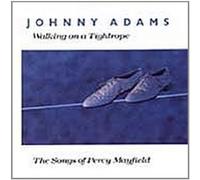 Walking on a Tightrope: The Songs of Percy Mayfield by Adams, Johnny (1990) Audio CD
