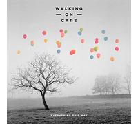 Walking On Cars - Everything This Way