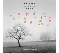 Walking On Cars - Everything This Way