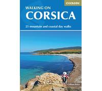Walking on Corsica : 25 mountain and coastal day walks