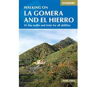 Walking on La Gomera and El Hierro: 45 day walks and treks for all abilities (Cicerone Hiking Guides)