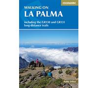 Walking on La Palma: Including the GR130 and GR131 long-distance trails (Cicerone Hiking Guides)