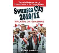 Walking on Sunshine: Swansea City 2010/11