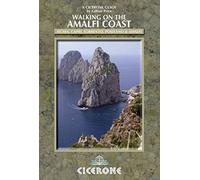 Walking on the Amalfi Coast: Ischia, Capri, Sorrento, Positano and Amalfi