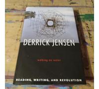 Walking on Water: Reading, Writing and Revolution