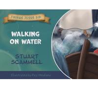 Walking on Water: Things Jesus Did (Things Jesus Did 2026)