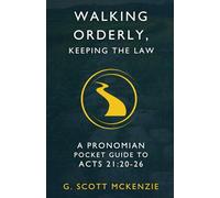 Walking Orderly, Keeping the Law: A Pronomian Pocket Guide to Acts 21:20-26 (Pronomian Pocket Guides)