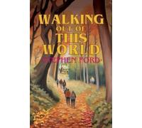 Walking out of this World