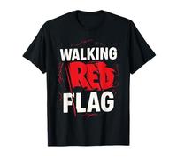 Walking Red Flag Trendy Walking Red Flag T-Shirt
