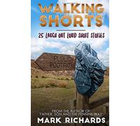Walking Shorts: 25 Laugh-out-Loud short stories (Father, Son)