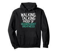 Walking Talking proof of Grandparent greatness Granddaughter Pullover Hoodie