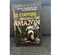 Walking the Amazon 860 Days. The Impossible Task. The Incredible Journey. by Stafford, Ed ( AUTHOR ) Jun-09-2011 Hardback