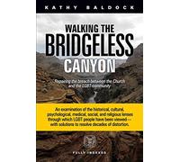 Walking the Bridgeless Canyon: Repairing the Breach Between the Church and the LGBT Community