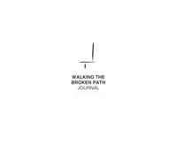 Walking the Broken Path Journal: a 30 day Companion