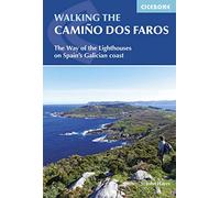 Walking the Camino dos Faros: The Way of the Lighthouses on Spain's Galician coast (Cicerone Pilgrimage Guides)