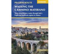 Walking the Cammino Materano : Three long-distance routes through Italya??s Puglia and Basilicata regions to Matera
