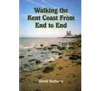 Walking the Castles of Kent