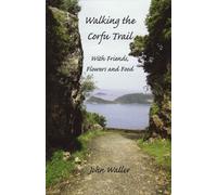 Walking the Corfu Trail: With Friends, Flowers and Food