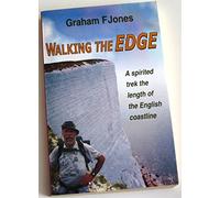 Walking the Edge: A Spirited Trek the Length of the English Coastline