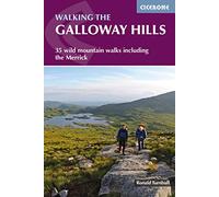 Walking the Galloway Hills: 35 wild mountain walks including the Merrick (2nd Revised edition)