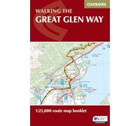 Walking the Great Glen Way Map Booklet : 1:25,000 OS Route Mapping