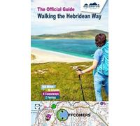 Walking the Hebridean Way: The Official Guide to Walking the Hebridean Way