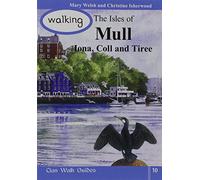 Walking the Isles of Mull, Iona, Coll and Tiree