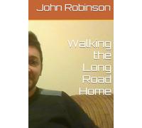Walking the Long Road Home
