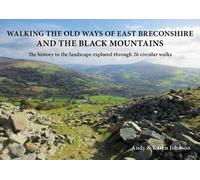 Walking the Old Ways of East Breconshire and the Black Mountains