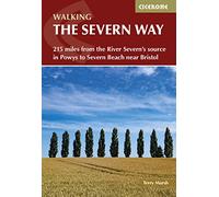 Walking the Severn Way: 215 miles from the River Severn's source in Powys to Severn Beach near Bristol (Cicerone Multi-day Walking Guides)