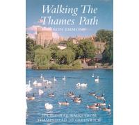 Walking the Thames Path: 25 Circular Walks from Thames Head to Greenwich (Walking Series)