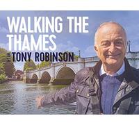 Walking the Thames with Tony Robinson