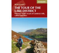 Walking the Tour of the Lake District : A nine-day circuit of Cumbria's fells, valleys and lakes