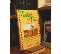 Walking the Trail: One Man's Journey Along the Cherokee Trail of Tears
