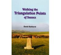 Walking the Triangulation Points of Sussex