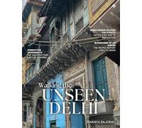 Walking the Unseen Delhi