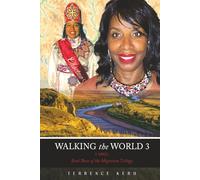 Walking the World 3: Book Three of the Migration Trilogy