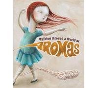 Walking Through a World of Aromas (Light)