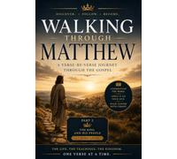 Walking Through Matthew Part 2: The King and His People